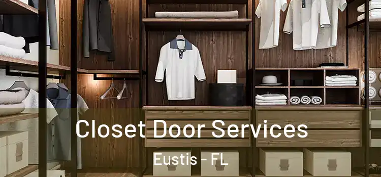  Closet Door Services Eustis - FL