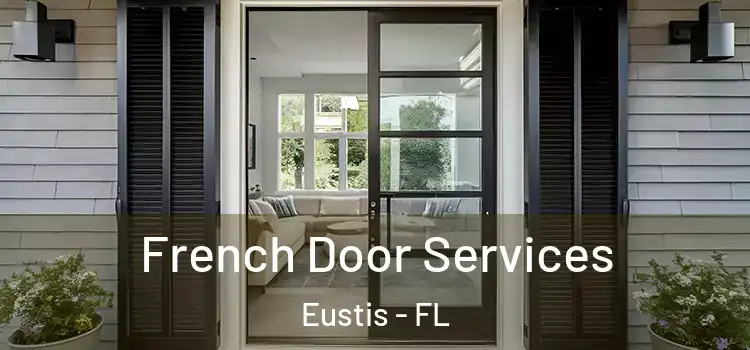 French Door Services Eustis - FL