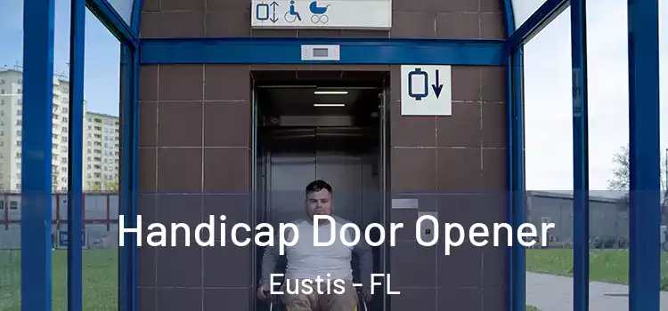  Handicap Door Opener Eustis - FL