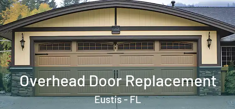  Overhead Door Replacement Eustis - FL