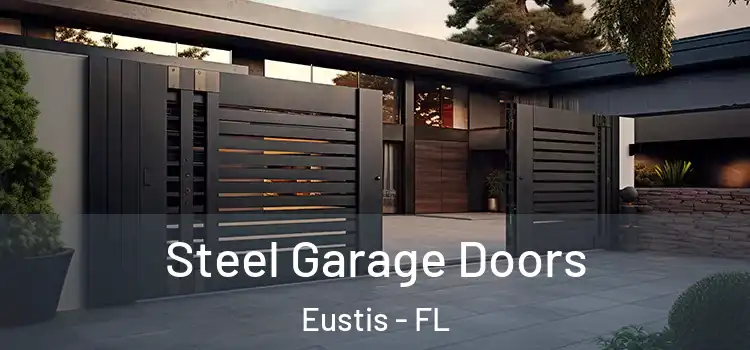 Steel Garage Doors Eustis - FL
